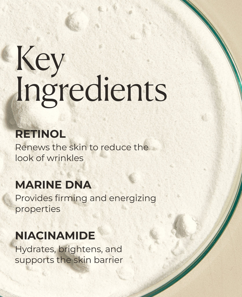Key ingredients: Retinol, Marine DNA, Niacinamide