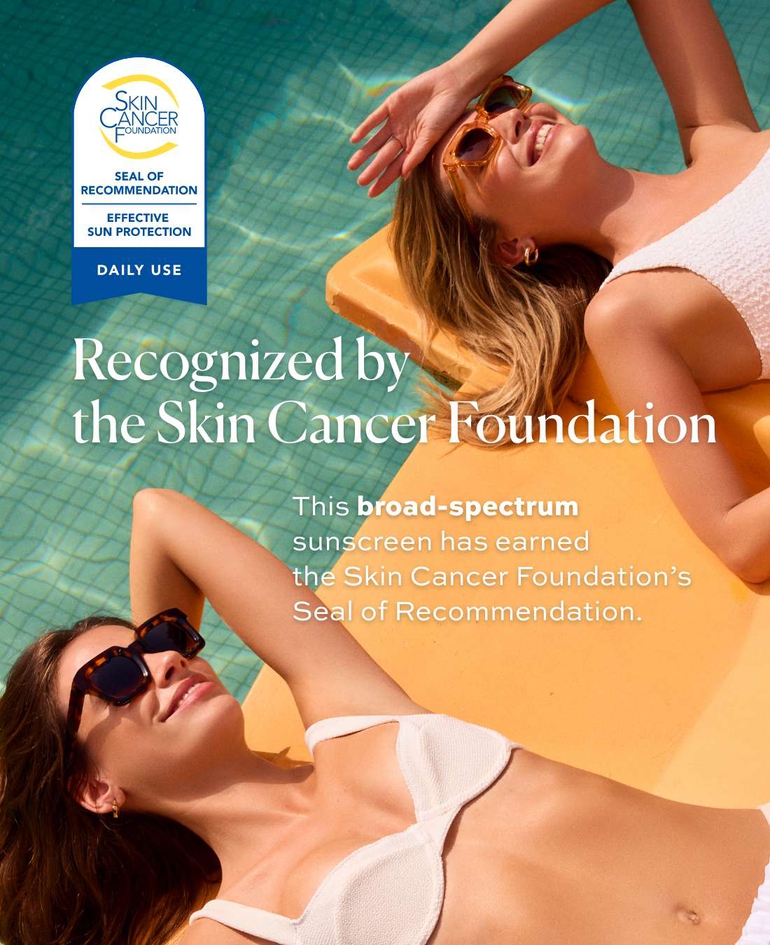 RECOGNIZED BY THE SKIN CANCER FOUNDATION This broad-spectrum sunscreen has earned the Skin Cancer Foundation’s Seal of Recommendation.