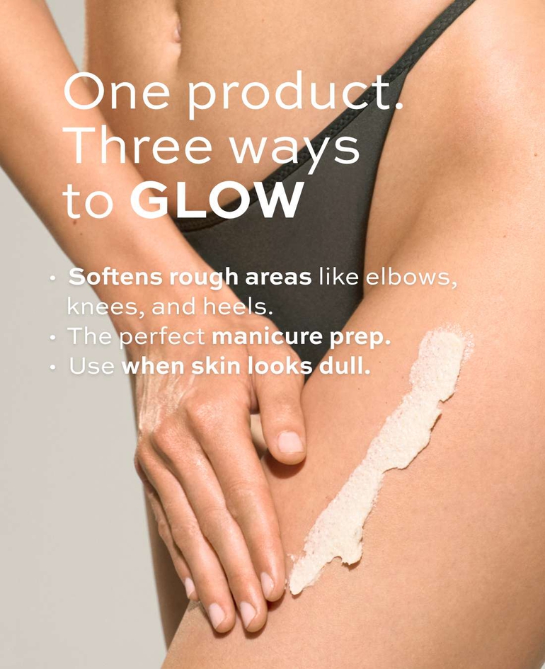 ONE PRODUCT. THREE WAYS TO GLOW. 🤍 Softens rough areas like elbows, knees, and heels.  💅 The perfect manicure prep.  ✨ Use when skin looks dull.