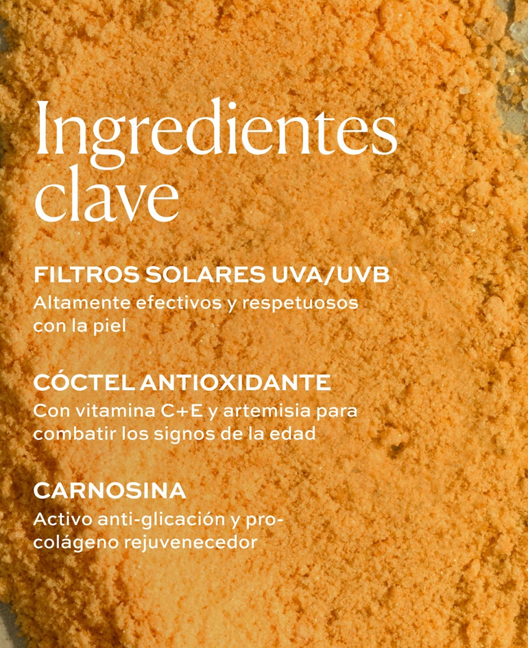 Filtros solares UVA/UVB Altamente efectivos y respetuosos con la piel  Cóctel antioxidante Con vitamina C+E y artemisia para combatir los signos de la edad  Carnosina Activo anti-glicación y pro-colágeno rejuvenecedor