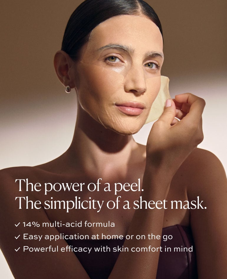 THE POWER OF A PEEL THE SIMPLICITY OF A SHEET MASK  ✓ 14% multi-acid formula ✓ Easy application at home or on the go ✓ Powerful efficacy with skin comfort in mind