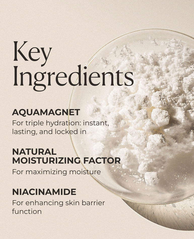 Key ingredients: AquaMagnet, Factor Natural de Hidratación, Niacinamida