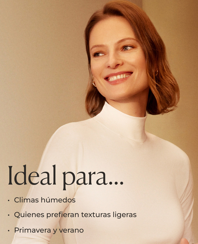 Ideal para... · Climas húmedos · Quienes prefieran texturas ligeras · Primavera y verano