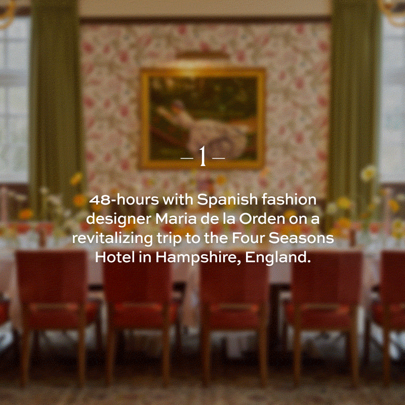 The quintessential british countryside getaway. 48-hours with spanish fashion designer Maria de la Orden